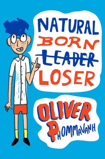 Natural Born Loser - Oliver Phommavanh