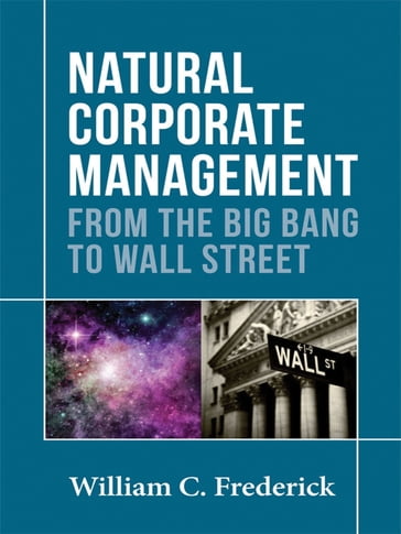 Natural Corporate Management - William C. Frederick