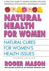 Natural Health for Women, Second Edition