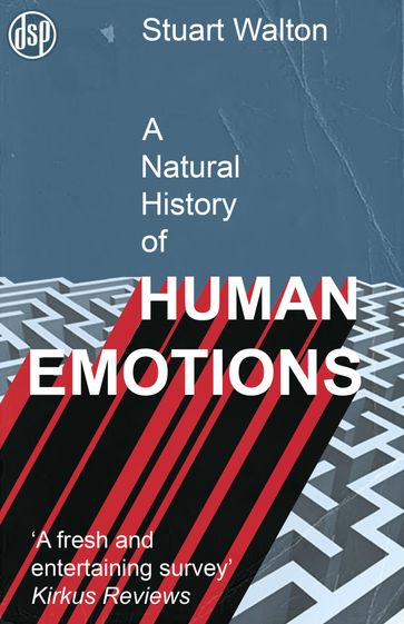 A Natural History of Human Emotions - Stuart Walton