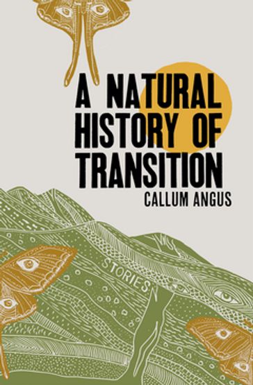 A Natural History of Transition - Callum Angus