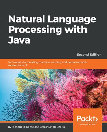 Natural Language Processing with Java - Ashishsingh Bhatia - Richard M. Reese