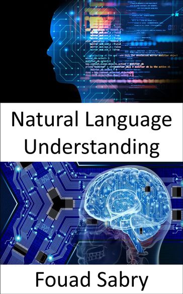 Natural Language Understanding - Fouad Sabry