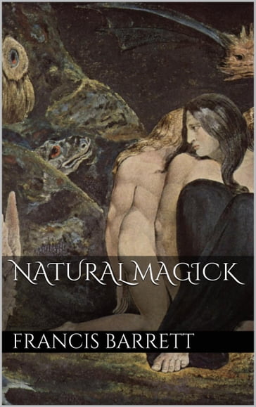 Natural Magick - Francis Barrett