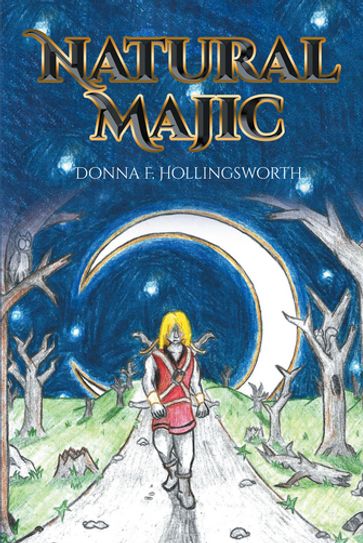 Natural Majic - Donna F. Hollingsworth