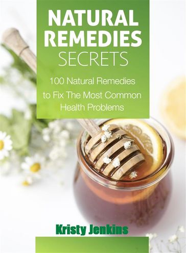 Natural Remedies Secrets - Kristy Jenkins