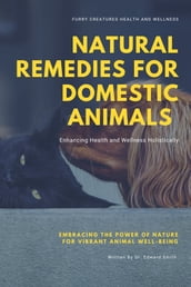 Natural Remedies for Domestic Animals