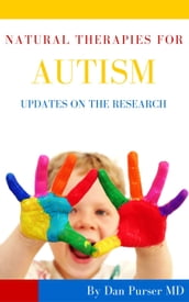Natural Therapies for Autism: Updates on the Research