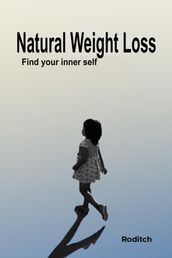 Natural Weight Loss Find Your Inner Self