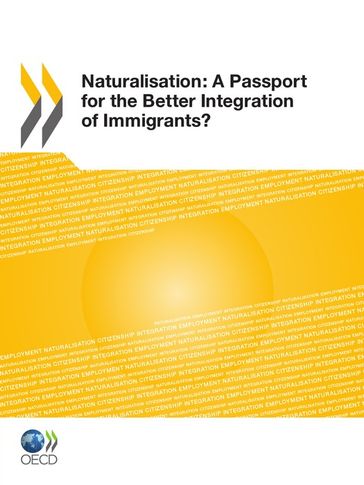 Naturalisation: A Passport for the Better Integration of Immigrants? - Collective