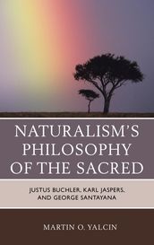 Naturalism s Philosophy of the Sacred