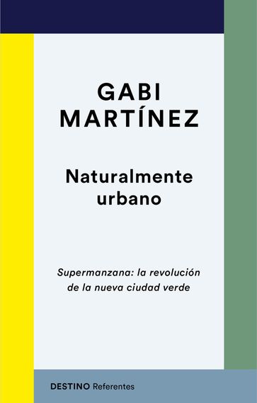 Naturalmente urbano - Gabi Martínez