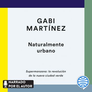 Naturalmente urbano - Gabi Martínez