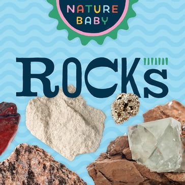 Nature Baby: Rocks - Adventure Publications