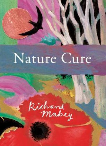 Nature Cure - Richard Mabey