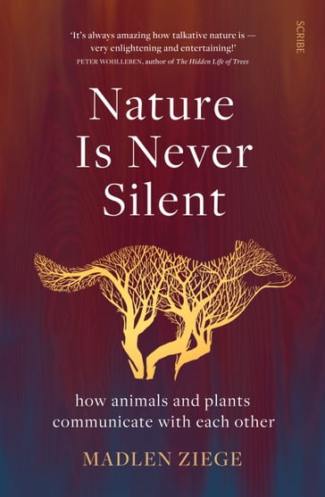 Nature Is Never Silent - Madlen Ziege
