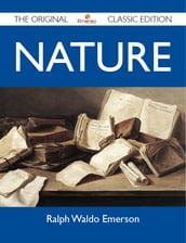 Nature - The Original Classic Edition