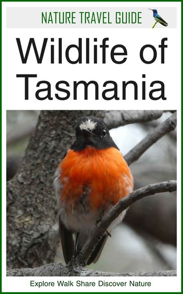 Nature Travel Guide: Wildlife of Tasmania - James Duncan