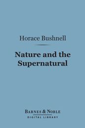 Nature and the Supernatural (Barnes & Noble Digital Library)