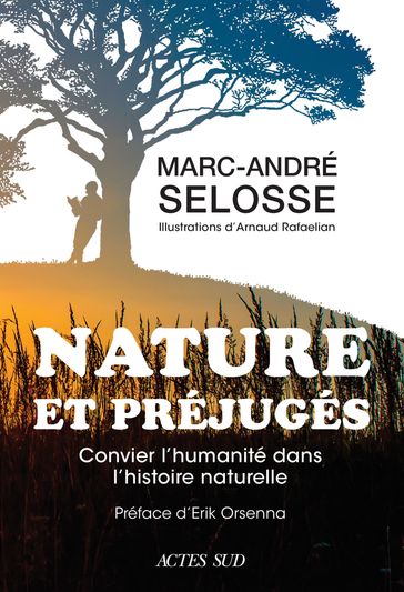 Nature et préjugés - Marc-André Selosse - Erik Orsenna