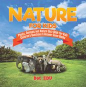 Nature for Kids Plants, Animals and Nature Quiz Book for Kids Children s Questions & Answer Game Books