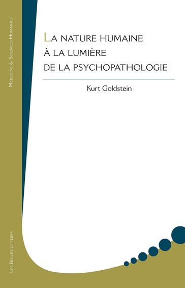 La Nature humaine à la lumière de la psychopathologie - Agathe Camus - Kurt Goldstein