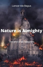 Nature is Almighty