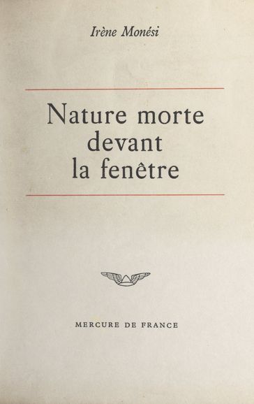 Nature morte devant la fenêtre - Irène Monesi