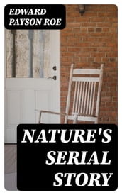 Nature s Serial Story
