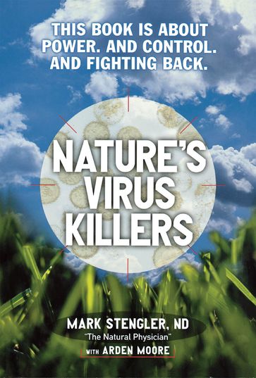 Nature's Virus Killers - Mark Stengler