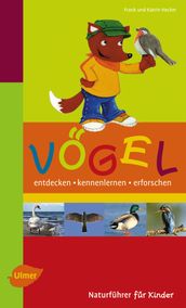 Naturführer für Kinder: Vögel