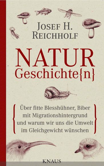Naturgeschichte(n) - Josef H. Reichholf - Michael Miersch