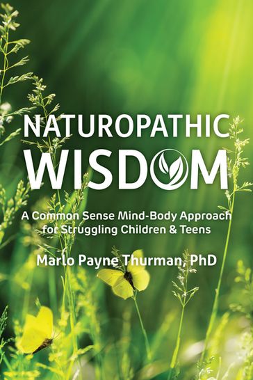 Naturopathic Wisdom - PhD Marlo Payne Thurman