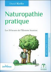 Naturopathie pratique (nouvelle édition)