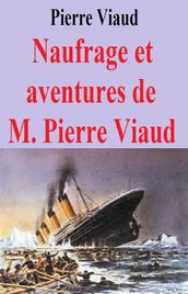 Naufrage et aventures de M. Pierre Viaud