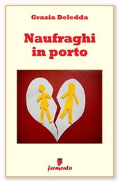 Naufraghi in porto