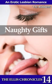 Naughty Gifts: An Erotic Lesbian Romance