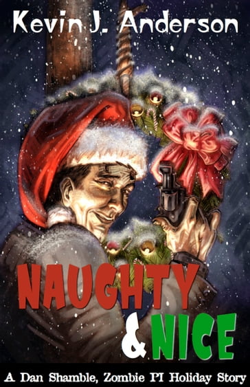 Naughty & Nice - Kevin J. Anderson