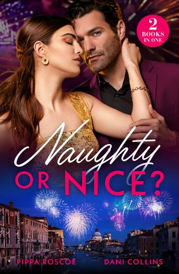 Naughty Or Nice?: Forbidden Until Midnight / Husband for the Holidays (Mills & Boon Modern) - Pippa Roscoe - Dani Collins