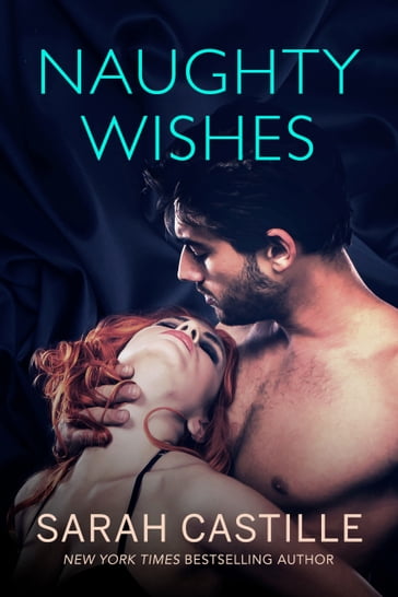 Naughty Wishes - Sarah Castille