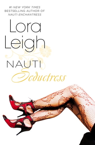 Nauti Seductress - Lora Leigh