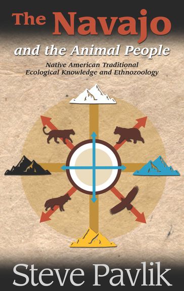 Navajo and the Animal People - Steve Pavlik - William B Tsosie