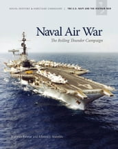 Naval Air War: The Rolling Thunder Campaign