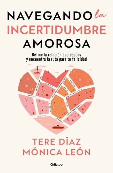 Navegando la incertidumbre amorosa - Tere Díaz Sendra - Mónica León