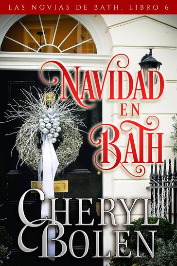 Navidad en Bath - Cheryl Bolen