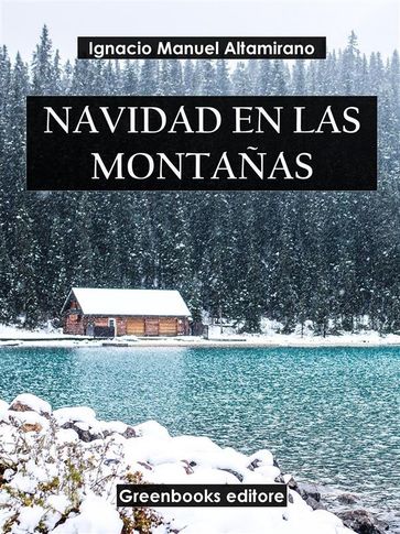 Navidad en las montañas - Ignacio Manuel Altamirano