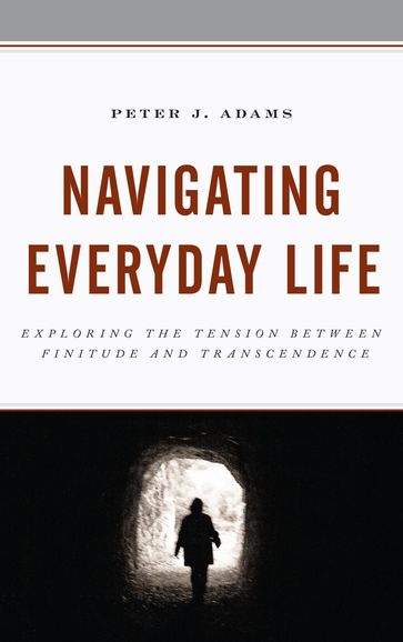 Navigating Everyday Life - Peter J. Adams