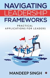 Navigating Leadership Frameworks