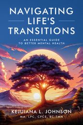 Navigating Life s Transitions