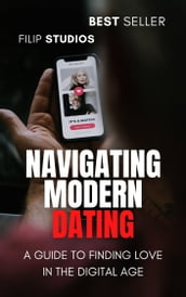 Navigating Modern Dating